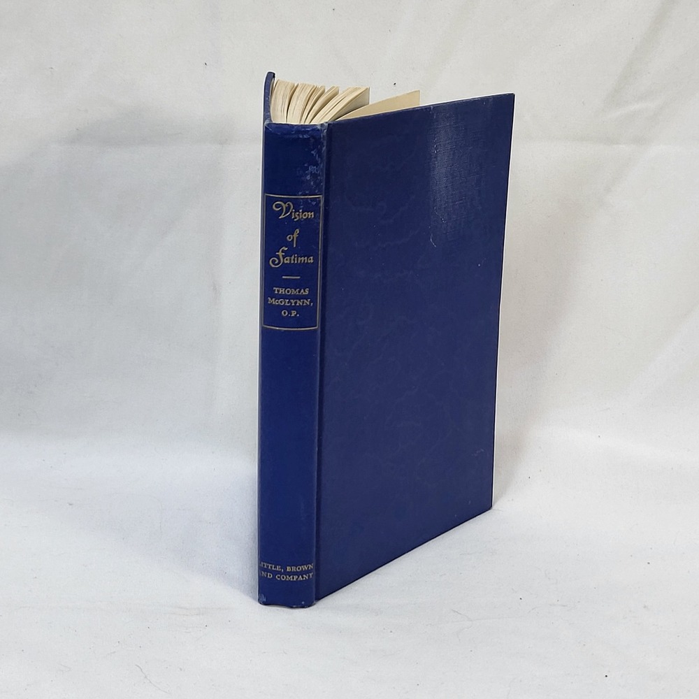 Vision of Fatima Thomas McGlynn O.P. 1948 First Edition Hardcover Catholic Book